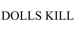 DOLLS KILL trademark
