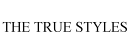 THE TRUE STYLES trademark
