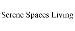 SERENE SPACES LIVING trademark