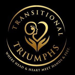 TRANSITIONAL TRIUMPHS WHERE HEAD & HEART MEET HANDS & FEET trademark