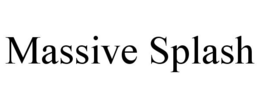 MASSIVE SPLASH trademark
