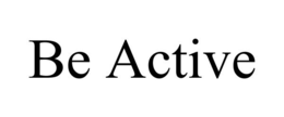 BE ACTIVE trademark