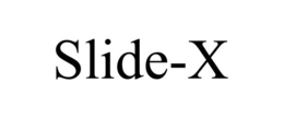 SLIDE-X trademark