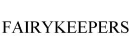 FAIRYKEEPERS trademark