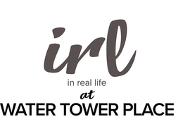 IRL IN REAL LIFE AT WATER TOWER PLACE trademark
