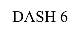 DASH 6 trademark
