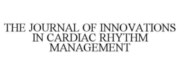 THE JOURNAL OF INNOVATIONS IN CARDIAC RHYTHM MANAGEMENT trademark
