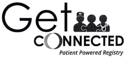 GET CONNECTED PATIENT POWERED REGISTRY trademark