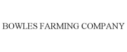 BOWLES FARMING COMPANY trademark