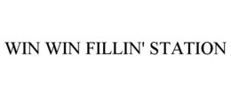 WIN WIN FILLIN' STATION trademark
