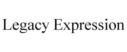 LEGACY EXPRESSION trademark