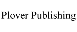 PLOVER PUBLISHING trademark