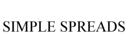 SIMPLE SPREADS trademark