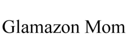 GLAMAZON MOM trademark