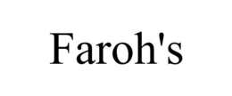 FAROH'S trademark