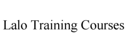 LALO TRAINING COURSES trademark