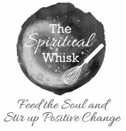 THE SPIRITUAL WHISK FEED THE SOUL AND STIR UP POSITIVE CHANGE trademark