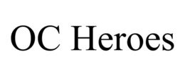 OC HEROES trademark