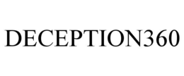 DECEPTION360 trademark