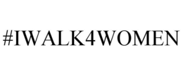 #IWALK4WOMEN trademark