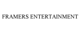 FRAMERS ENTERTAINMENT trademark