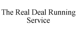THE REAL DEAL RUNNING SERVICE trademark