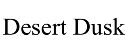 DESERT DUSK trademark