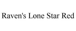 RAVEN'S LONE STAR RED trademark