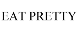 EAT PRETTY trademark