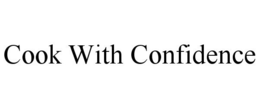 COOK WITH CONFIDENCE trademark