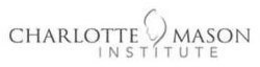 CHARLOTTE MASON INSTITUTE trademark
