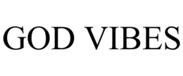 GOD VIBES trademark