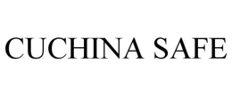CUCHINA SAFE trademark