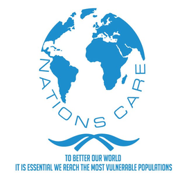 NATIONS CARE TO BETTER OUR WORLD IT IS ESSENTIAL WE REACH THE MOST VULNERABLE POPULATIONS trademark