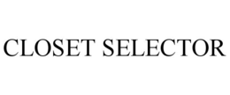 CLOSET SELECTOR trademark