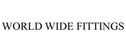 WORLD WIDE FITTINGS trademark