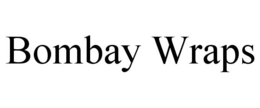 BOMBAY WRAPS trademark