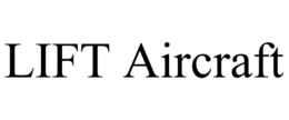LIFT AIRCRAFT trademark