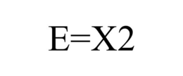 E=X2 trademark