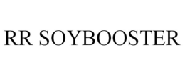 RR SOYBOOSTER trademark