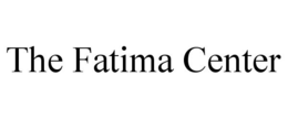 THE FATIMA CENTER trademark