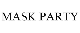 MASK PARTY trademark