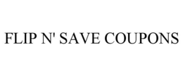FLIP N' SAVE COUPONS trademark