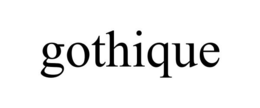 GOTHIQUE trademark
