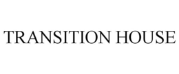 TRANSITION HOUSE trademark