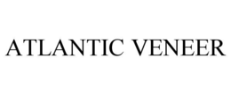 ATLANTIC VENEER trademark