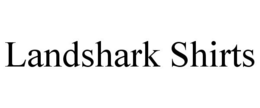 LANDSHARK SHIRTS trademark
