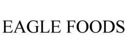 EAGLE FOODS trademark