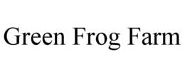 GREEN FROG FARM trademark