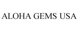 ALOHA GEMS USA trademark